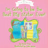 I'm Going to Be the Best Big Sister, Ever!