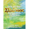 Kayla Jo's Story: Kindness: Magic That Turns Tears to Smiles