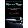 Engines of Change: A History of the American Dream in Fifteen Cars