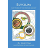 Elysium: Part Three of The Profane Comedy