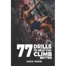 77 Drills to Help You Climb Better