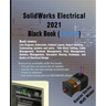 SolidWorks Electrical 2021 Black Book (Colored)