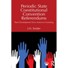 Periodic State Constitutional Convention Referendums: Their Development Since America's Founding
