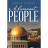 A Covenant People: Israel from Abraham to the Present
