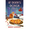 At Death's Dough: A Deep Dish Mystery