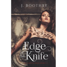 Edge of the Knife (Volumes 1-3): A Post-Apocalyptic Epic Fantasy