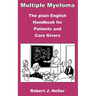 Multiple Myeloma - The Plain English Handbook for Patients and Care Givers
