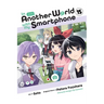 In Another World with My Smartphone, Vol. 15 (Manga): Volume 15