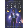 Fangs of Gold