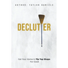 Declutter Get Your Home in Tip Top Shape For the Rest of Your Life