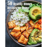 50 Healthy Dinner Recipes for Home