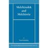 Melchizedek and Melchiresaᶜ