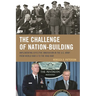 Challenge of Nation-Building: Implementing Effective Innovation in the U.S. Army from World War II to the Iraq War