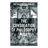 THE CONSOLATION OF PHILOSOPHY (The Sedgefield Translation)