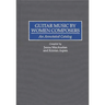 Guitar Music by Women Composers: An Annotated Catalog