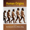 Human Origins: The Emergence and Evolution of the Human Species