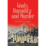 Gnats, Humidity and Murder