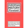 European History Foretold