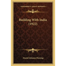 Building With India (1922)