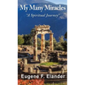 My Many Miracles: A Spiritual Journey