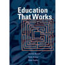 Education That Works