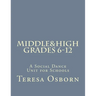 Middle & High Grades 6-12: A Social Dance Unit for Schools