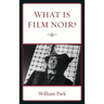 What is Film Noir?
