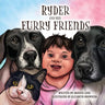 Ryder and Her Furry Friends