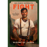 Fight: A Firefighter Romance