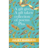 A Gift Given, A Gift Taken: Collection of poems-plus