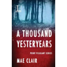 A Thousand Yesteryears