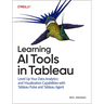 Learning AI Tools in Tableau: Level Up Your Data Analytics and Visualization Capabilities with Tableau Pulse and Tableau Agent