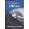A Trekking Guide to Everest: Everest Base Camp, Gokyo Lakes, Thame Valley, Three High Passes, Classic Everest, Arun Valley