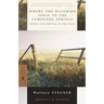 Where the Bluebird Sings to the Lemonade Springs: Living and Writing in the West