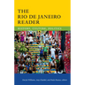 The Rio de Janeiro Reader: History, Culture, Politics