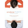Emotional Purity: An Affair of the Heart (Includes Study Questions)