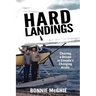 Hard Landings: Chasing a dream in Canada's changing Arctic
