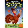 Clean and Hilarious Thanksgiving Jokes for Kids