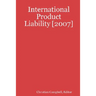 International Product Liability [2007]