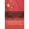 Innovation's Crouching Tiger: An Introduction to the Innovation Regime and IP Monetization in China