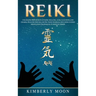 Reiki: Unlocking the Secrets of Reiki Healing Aura Cleansing and Chakra Healing for Balancing Your Chakras, Including Guided Meditation Techniques to