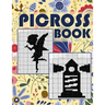 Picross Book: Hanjie Puzzle Book for Adults, Nonogram Puzzle Book Back and White, Japanese Crossword, Gift for Brain Teaser Lovers