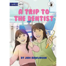 A Trip to the Dentist - Our Yarning