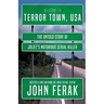 Terror Town, USA: The Untold Story of Joliet's Notorious Serial Killer