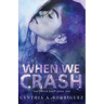 When We Crash