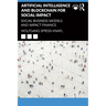 Artificial Intelligence and Blockchain for Social Impact: Social Business Models and Impact Finance