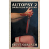 Autopsy II - Darkness Burning