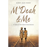 M'Deah and Me: A Tale of Two Black Generations