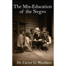 The Mis-Education of the Negro