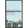 What Is Anarchism?
